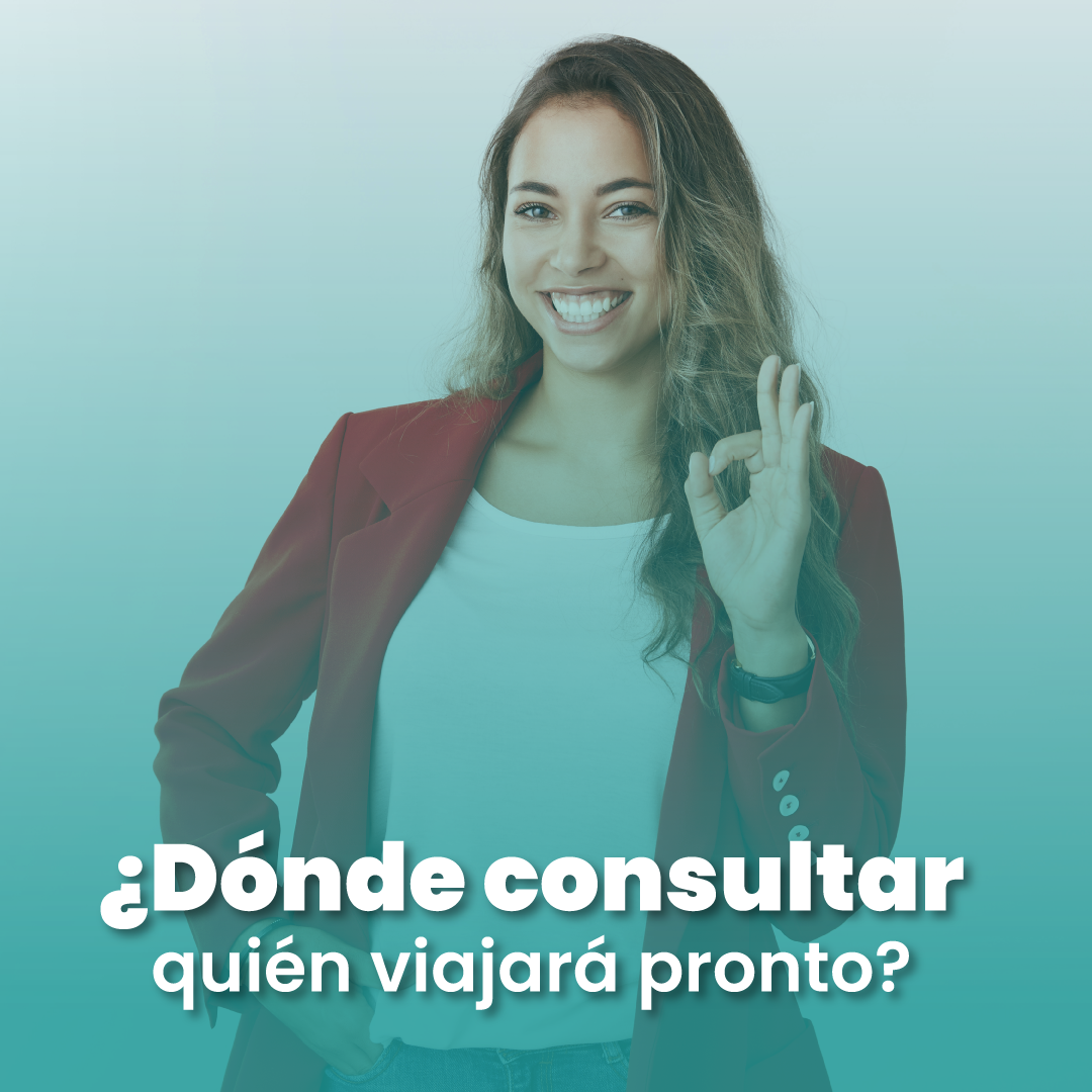 ¿Dónde consultar quién viajará pronto?
